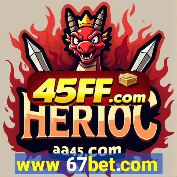 www 67bet.com